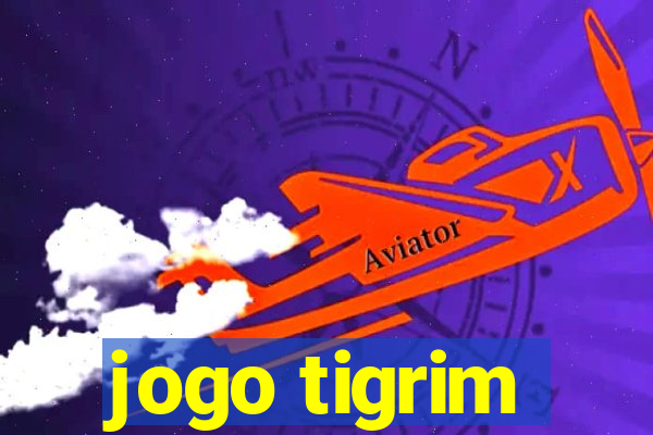 jogo tigrim